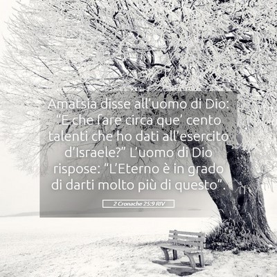 Picture 05 - 2 Cronache 25:9 RIV - Amatsia disse all’uomo di Dio: “E che fare - Bible Verse Picture