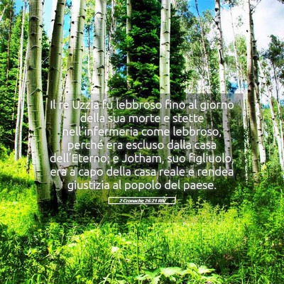 Picture 05 - 2 Cronache 26:21 RIV - Il re Uzzia fu lebbroso fino al giorno della sua - Bible Verse Picture