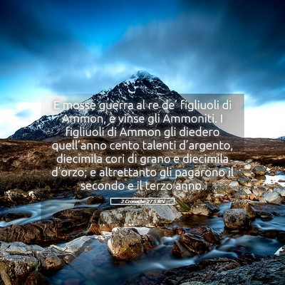 Picture 05 - 2 Cronache 27:5 RIV - E mosse guerra al re de’ figliuoli di Ammon, e - Bible Verse Picture