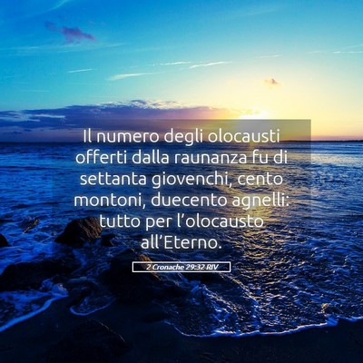 Picture 05 - 2 Cronache 29:32 RIV - Il numero degli olocausti offerti dalla raunanza - Bible Verse Picture
