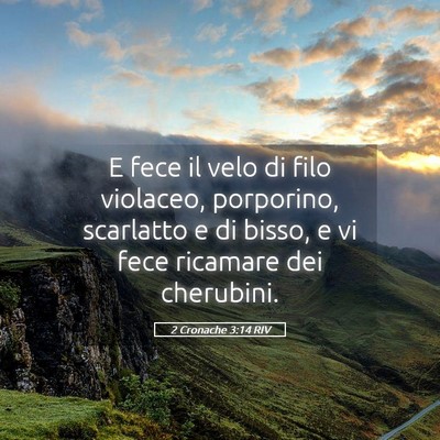 Picture 05 - 2 Cronache 3:14 RIV - E fece il velo di filo violaceo, porporino, - Bible Verse Picture