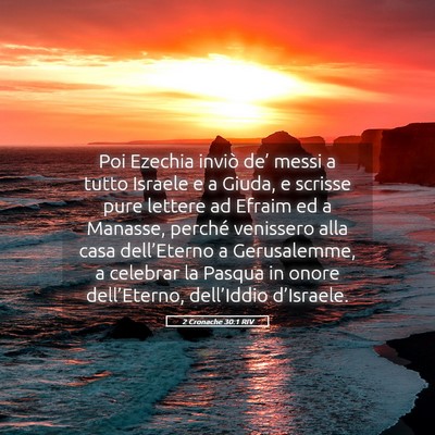 Picture 05 - 2 Cronache 30:1 RIV - Poi Ezechia inviò de’ messi a tutto Israele e - Bible Verse Picture