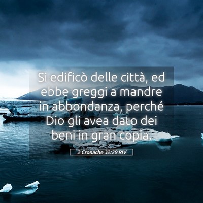 Picture 05 - 2 Cronache 32:29 RIV - Si edificò delle città, ed ebbe greggi a mandre - Bible Verse Picture