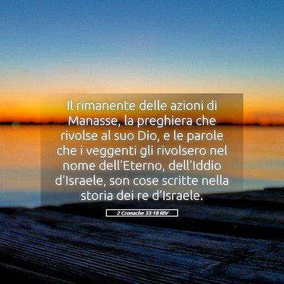 Picture 05 - 2 Cronache 33:18 RIV - Il rimanente delle azioni di Manasse, la - Bible Verse Picture