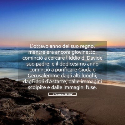 Picture 05 - 2 Cronache 34:3 RIV - L’ottavo anno del suo regno, mentre era ancora - Bible Verse Picture