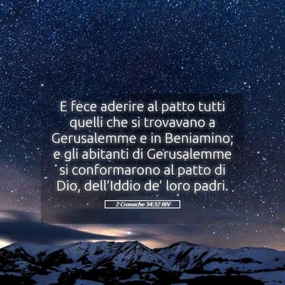 Picture 05 - 2 Cronache 34:32 RIV - E fece aderire al patto tutti quelli che si - Bible Verse Picture