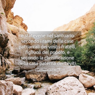 Picture 05 - 2 Cronache 35:5 RIV - e statevene nel santuario secondo i rami delle - Bible Verse Picture