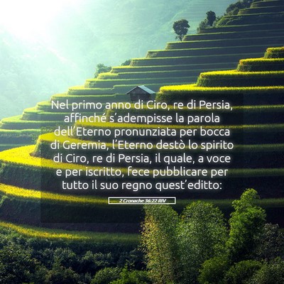 Picture 05 - 2 Cronache 36:22 RIV - Nel primo anno di Ciro, re di Persia, affinché - Bible Verse Picture