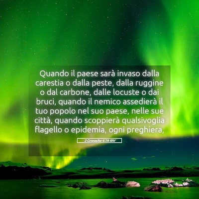 Picture 05 - 2 Cronache 6:28 RIV - Quando il paese sarà invaso dalla carestia o - Bible Verse Picture