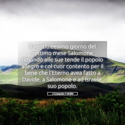 Picture 05 - 2 Cronache 7:10 RIV - Il ventitreesimo giorno del settimo mese Salomone - Bible Verse Picture