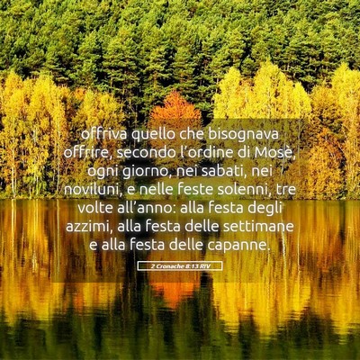 Picture 05 - 2 Cronache 8:13 RIV - offriva quello che bisognava offrire, secondo - Bible Verse Picture