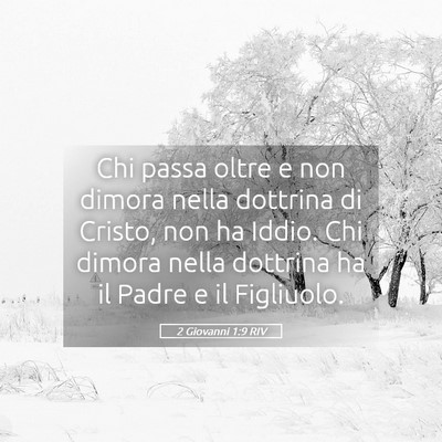 Picture 05 - 2 Giovanni 1:9 RIV - Chi passa oltre e non dimora nella dottrina di - Bible Verse Picture