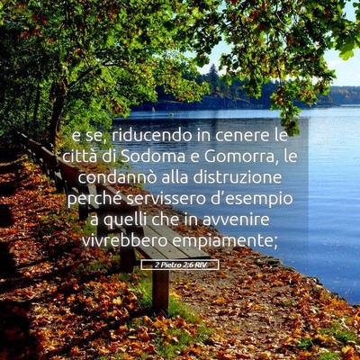 Picture 05 - 2 Pietro 2:6 RIV - e se, riducendo in cenere le città di Sodoma e - Bible Verse Picture