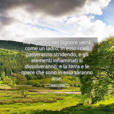 Picture 05 - 2 Pietro 3:10 RIV - Ma il giorno del Signore verrà come un ladro; in - Bible Verse Picture