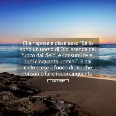 Picture 05 - 2 Re 1:12 RIV - Elia rispose e disse loro: “Se io sono un uomo - Bible Verse Picture