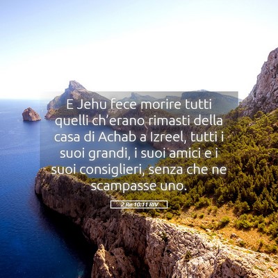Picture 05 - 2 Re 10:11 RIV - E Jehu fece morire tutti quelli ch’erano - Bible Verse Picture