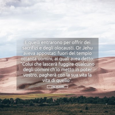 Picture 05 - 2 Re 10:24 RIV - E quelli entrarono per offrir dei sacrifizi e - Bible Verse Picture