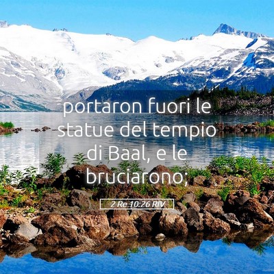 Picture 05 - 2 Re 10:26 RIV - portaron fuori le statue del tempio di Baal, e le - Bible Verse Picture
