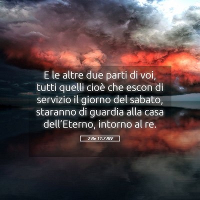 Picture 05 - 2 Re 11:7 RIV - E le altre due parti di voi, tutti quelli cioè - Bible Verse Picture