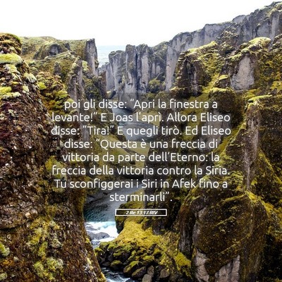 Picture 05 - 2 Re 13:17 RIV - poi gli disse: “Apri la finestra a levante!” - Bible Verse Picture