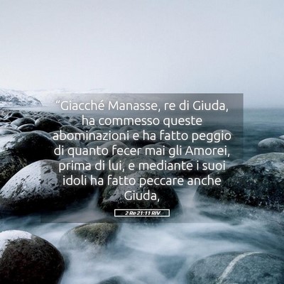 Picture 05 - 2 Re 21:11 RIV - “Giacché Manasse, re di Giuda, ha commesso - Bible Verse Picture