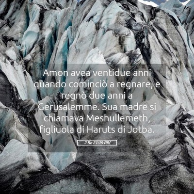Picture 05 - 2 Re 21:19 RIV - Amon avea ventidue anni quando cominciò a - Bible Verse Picture