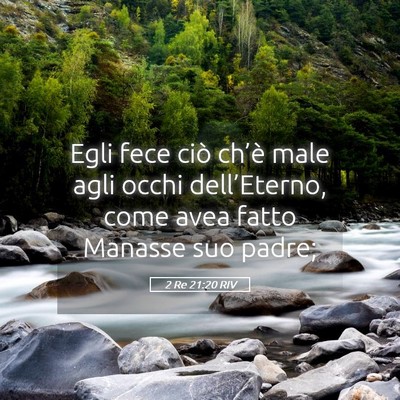 Picture 05 - 2 Re 21:20 RIV - Egli fece ciò ch’è male agli occhi - Bible Verse Picture