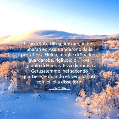 Picture 05 - 2 Re 22:14 RIV - Il sacerdote Hilkia, Ahikam, Acbor, Shafan ed - Bible Verse Picture