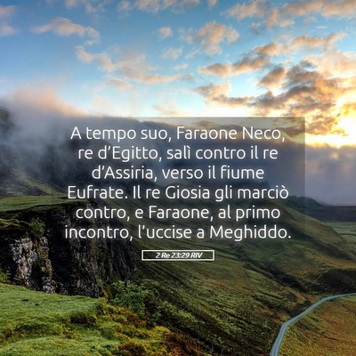 Picture 05 - 2 Re 23:29 RIV - A tempo suo, Faraone Neco, re d’Egitto, salì - Bible Verse Picture