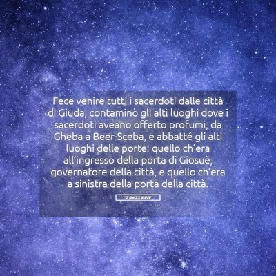 Picture 05 - 2 Re 23:8 RIV - Fece venire tutti i sacerdoti dalle città di - Bible Verse Picture
