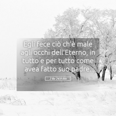 Picture 05 - 2 Re 24:9 RIV - Egli fece ciò ch’è male agli occhi - Bible Verse Picture