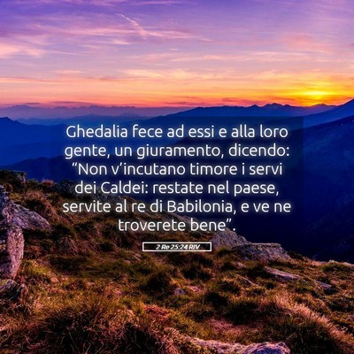 Picture 05 - 2 Re 25:24 RIV - Ghedalia fece ad essi e alla loro gente, un - Bible Verse Picture