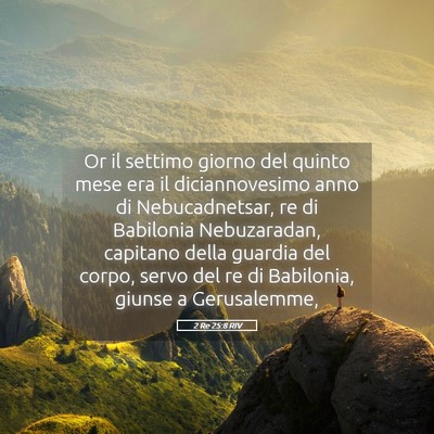 Picture 05 - 2 Re 25:8 RIV - Or il settimo giorno del quinto mese era il - Bible Verse Picture