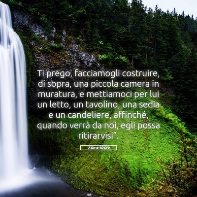 Picture 05 - 2 Re 4:10 RIV - Ti prego, facciamogli costruire, di sopra, una - Bible Verse Picture