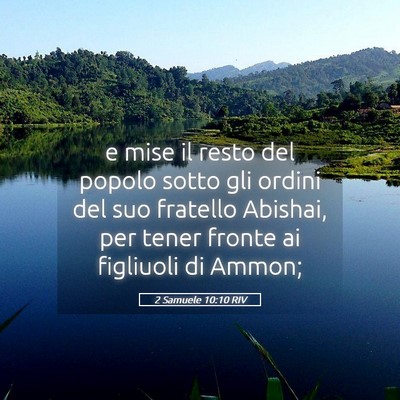 Picture 05 - 2 Samuele 10:10 RIV - e mise il resto del popolo sotto gli ordini del - Bible Verse Picture