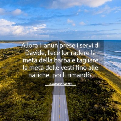 Picture 05 - 2 Samuele 10:4 RIV - Allora Hanun prese i servi di Davide, fece lor - Bible Verse Picture