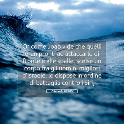 Picture 05 - 2 Samuele 10:9 RIV - Or come Joab vide che quelli eran pronti ad - Bible Verse Picture