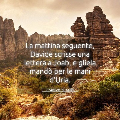 Picture 05 - 2 Samuele 11:14 RIV - La mattina seguente, Davide scrisse una lettera a - Bible Verse Picture