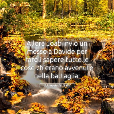 Picture 05 - 2 Samuele 11:18 RIV - Allora Joab inviò un messo a Davide per fargli - Bible Verse Picture
