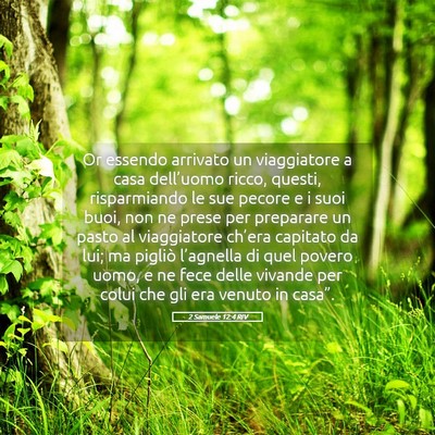Picture 05 - 2 Samuele 12:4 RIV - Or essendo arrivato un viaggiatore a casa - Bible Verse Picture