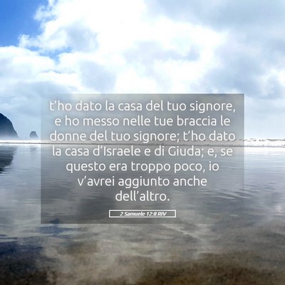 Picture 05 - 2 Samuele 12:8 RIV - t’ho dato la casa del tuo signore, e ho messo - Bible Verse Picture