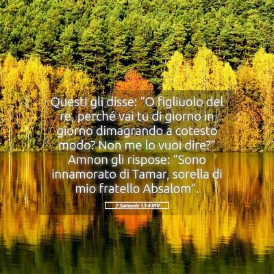Picture 05 - 2 Samuele 13:4 RIV - Questi gli disse: “O figliuolo del re, perché - Bible Verse Picture
