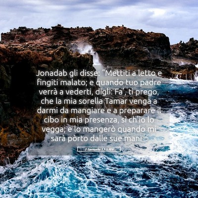 Picture 05 - 2 Samuele 13:5 RIV - Jonadab gli disse: “Mettiti a letto e fingiti - Bible Verse Picture