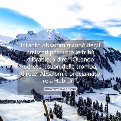 Picture 05 - 2 Samuele 15:10 RIV - Intanto Absalom mandò degli emissari per tutte - Bible Verse Picture