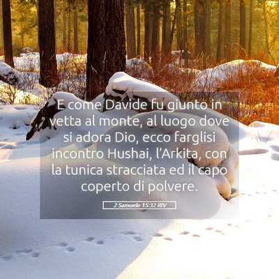 Picture 05 - 2 Samuele 15:32 RIV - E come Davide fu giunto in vetta al monte, al - Bible Verse Picture