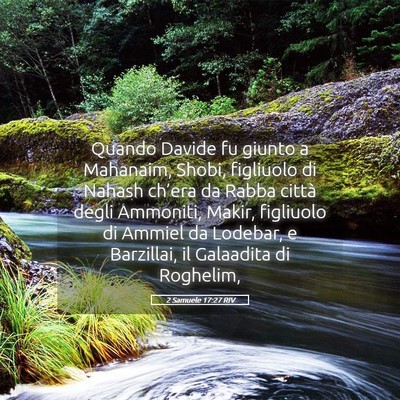 Picture 05 - 2 Samuele 17:27 RIV - Quando Davide fu giunto a Mahanaim, Shobi, - Bible Verse Picture