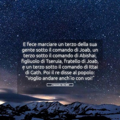 Picture 05 - 2 Samuele 18:2 RIV - E fece marciare un terzo della sua gente sotto il - Bible Verse Picture