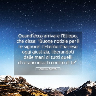 Picture 05 - 2 Samuele 18:31 RIV - Quand’ecco arrivare l’Etiopo, che disse: - Bible Verse Picture