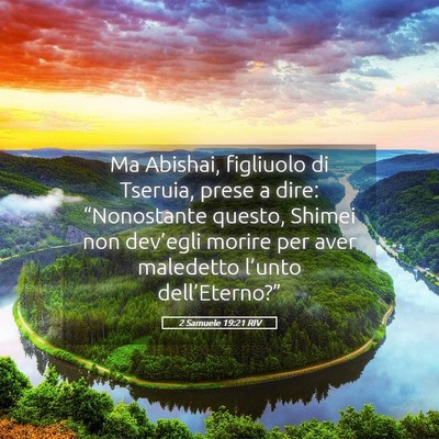 Picture 05 - 2 Samuele 19:21 RIV - Ma Abishai, figliuolo di Tseruia, prese a dire: - Bible Verse Picture