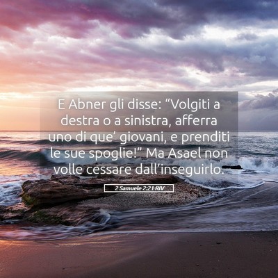 Picture 05 - 2 Samuele 2:21 RIV - E Abner gli disse: “Volgiti a destra o a - Bible Verse Picture
